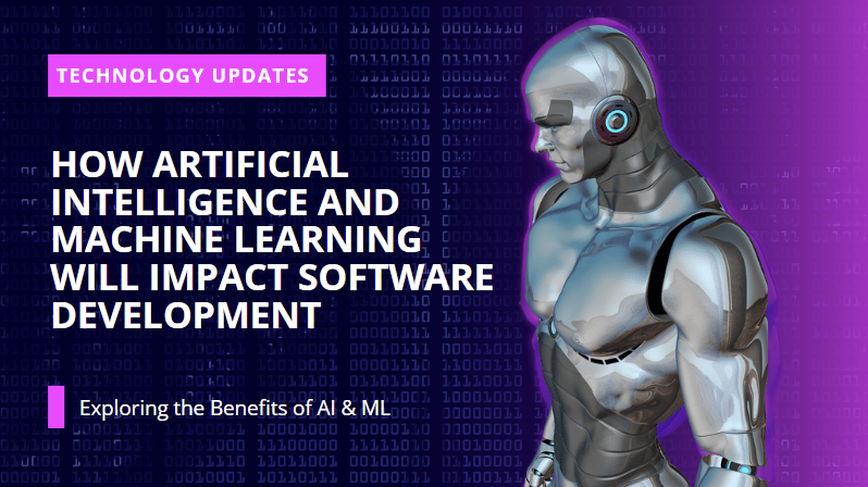 How AI And ML Will Impact Software Development